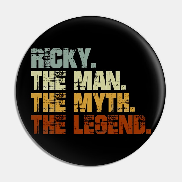 Ricky The Man The Myth The Legend Pin by designbym