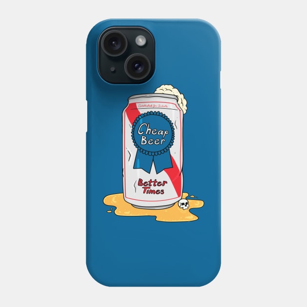 Cheap Beer, Better Times Phone Case by CalebLindenDesign