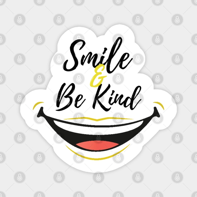 Smile and Be Kind Magnet by Teephical