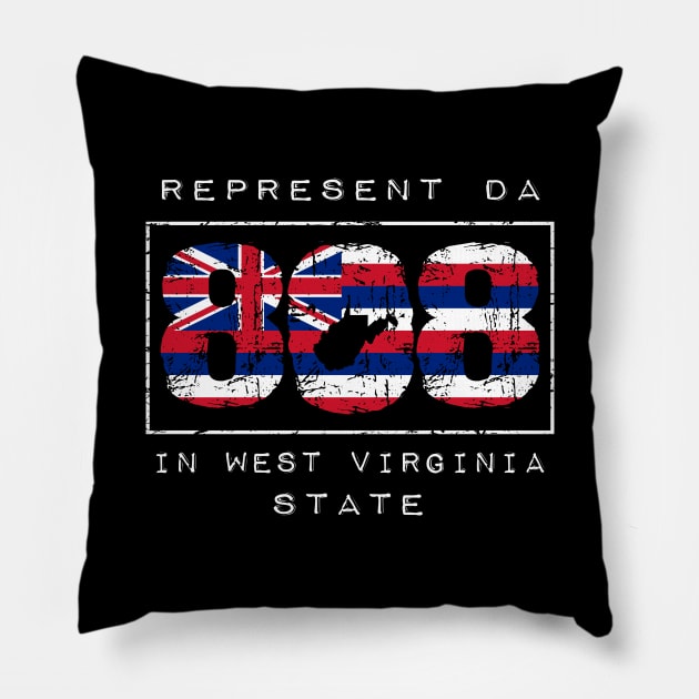 Rep Da 808 in West Virginia State by Hawaii Nei All Day Pillow by hawaiineiallday