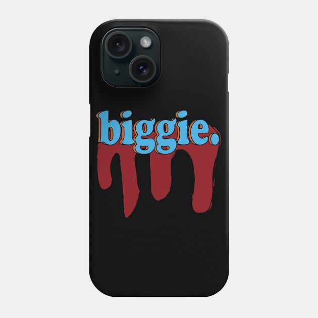 biggie Phone Case by cracktivities6