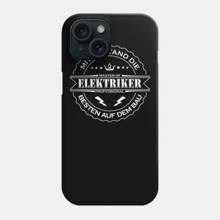 Mit Abstand die Besten auf dem Bau Elektriker Phone Case