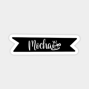 Mocha - Retro Vintage Coffee Typography - Gift Idea for Coffee Lovers and Caffeine Addicts Magnet