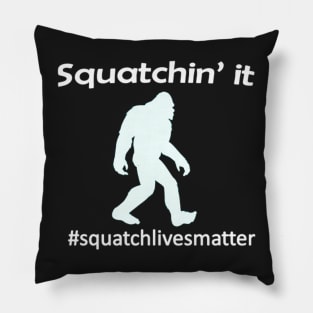 Squatchin tee Pillow