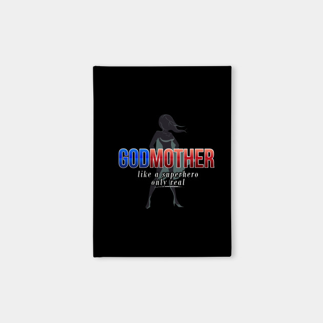 Godmother Like A Superhero Only Real - Gift God Parent Godmother