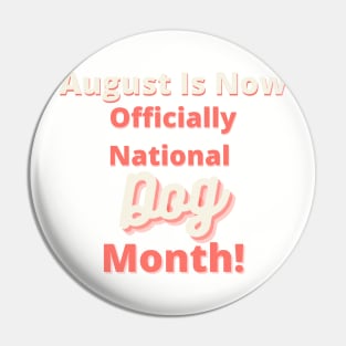 National Dog Month Pin