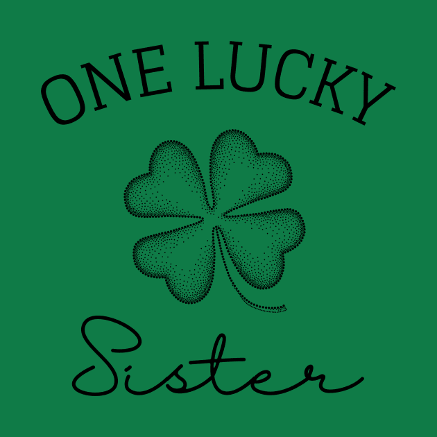 one lucky sister st patrick's day gift ideas for sis by yassinebd