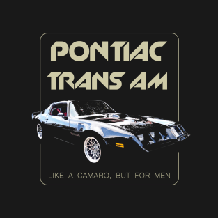 Trans Am - Like a Camaro for men T-Shirt