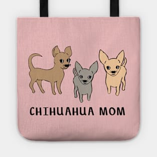 Chihuahua mom - pink Tote