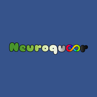 Neuroqueer aro flag infinity neurodivergent autistic aromantic pride T-Shirt