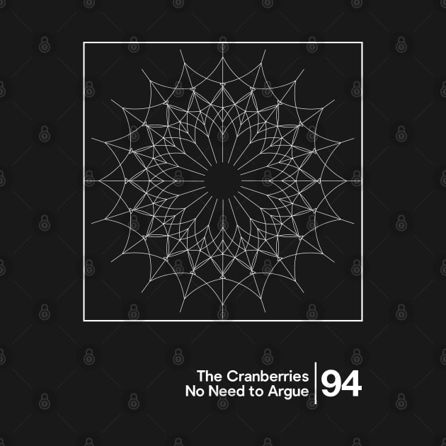 The Cranberries - No Need To Argue / Minimalist Graphic Design by saudade