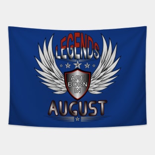 Legends Are Born In August Tapestry