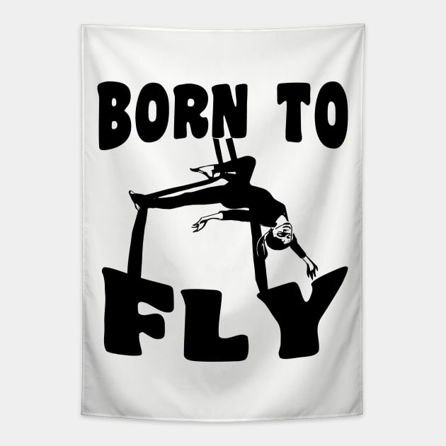 Born To Fly - Aerialist, Acrobat Tapestry by stressedrodent