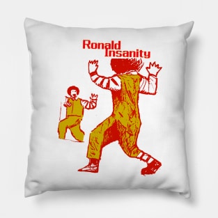 Ronald Insanity Pillow