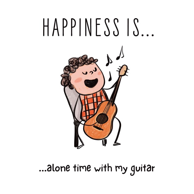 Happyness is alone time with my guitar by Hameo Art