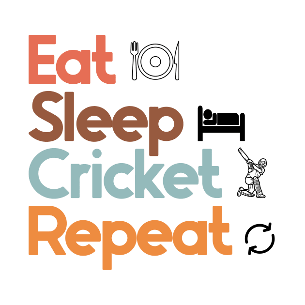 Eat Sleep Cricket Repeat by nextneveldesign