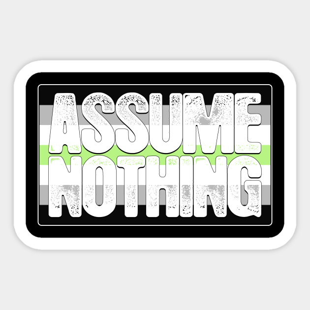 Assume Nothing Agender Pride Flag Agender Pride Sticker Teepublic Assume Nothing Agender Pride Flag Agender Pride Sticker Teepublic