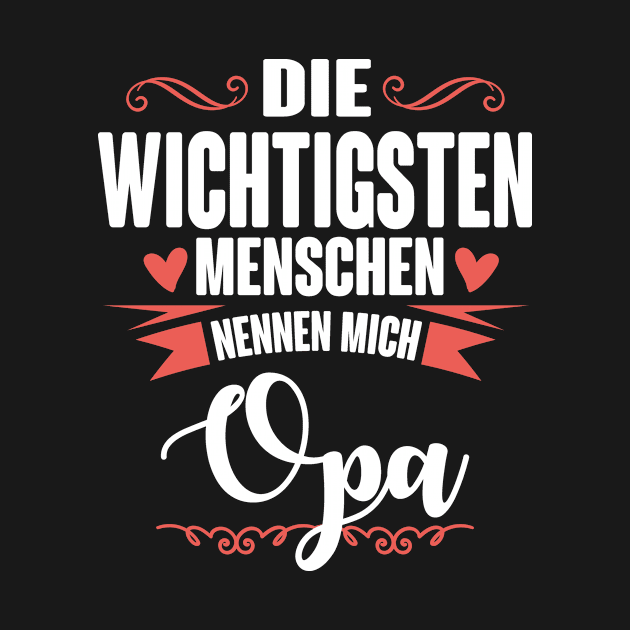 Die wichtigsten nennen mich opa (white) by nektarinchen