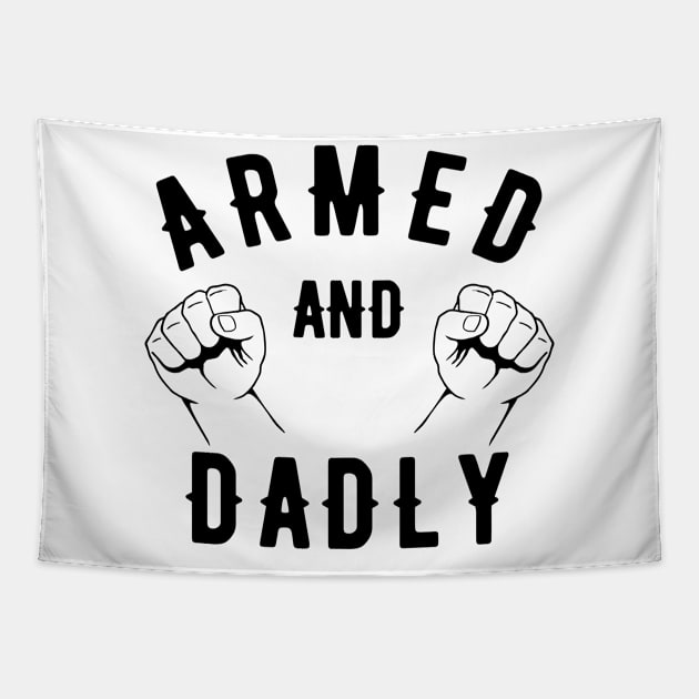 ARMED AND DADLY FUNNY FATHER MMA BOXING DAD FAST KO PUNCHING Tapestry by CoolFactorMerch