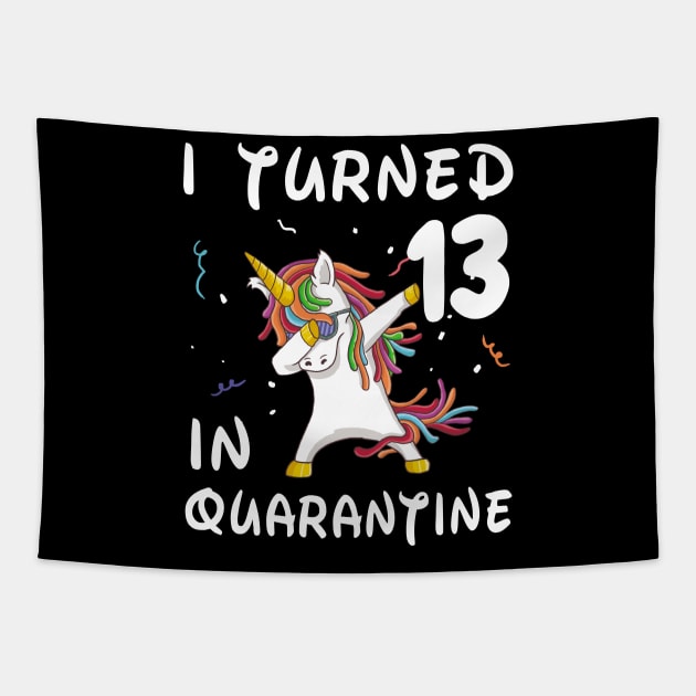 I Turned 13 In Quarantine Tapestry by Sincu