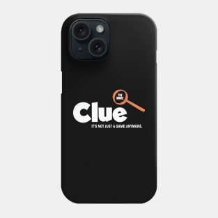 The Clue - Its Not Just A Game Phone Case