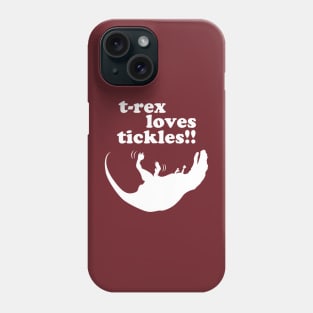 T-Rex Loves Tickles! Phone Case