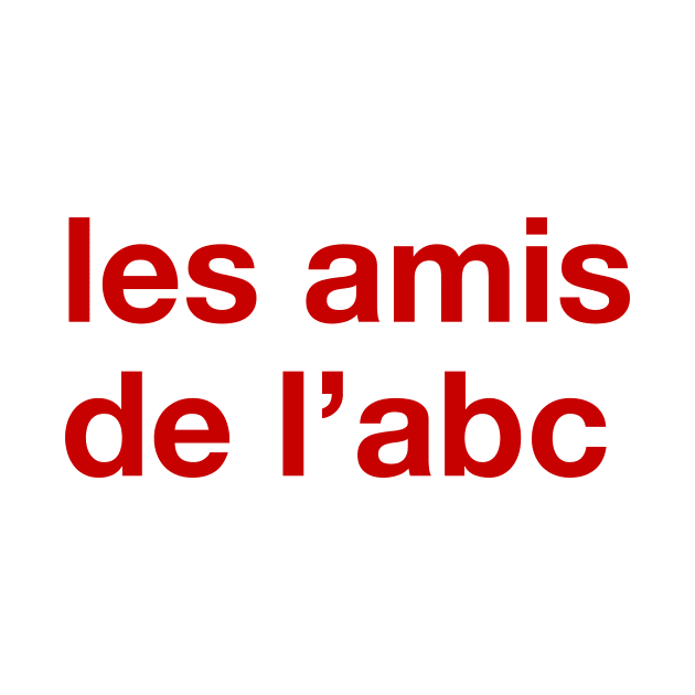 les amis de l'abc by byebyesally