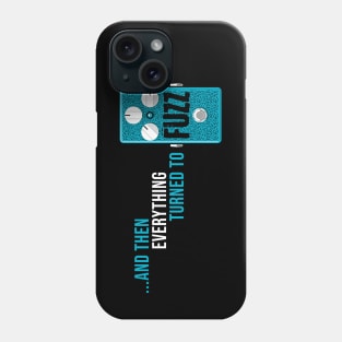 ...and then everything turned to fuzz (blue) Phone Case