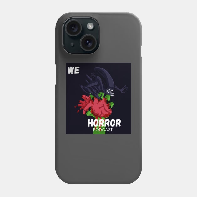 We Love Horror Podcast Xenomorph Design Phone Case by We Love Horror Podcast