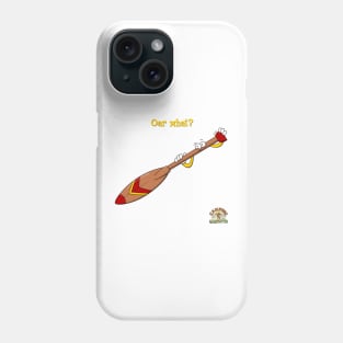 Oar what? from "Camping with Sasquatch" Phone Case