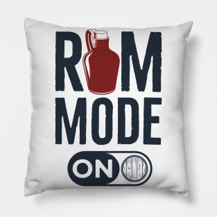 Rum Mode On Pillow