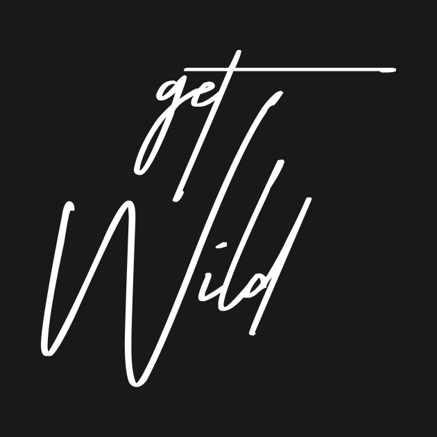 Get Wild - Minimalist by StudioGrafiikka