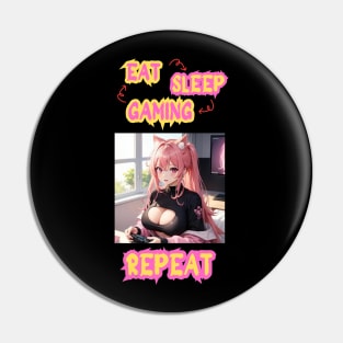 Eat Sleep Gaming Repeat Anime Girl Pin