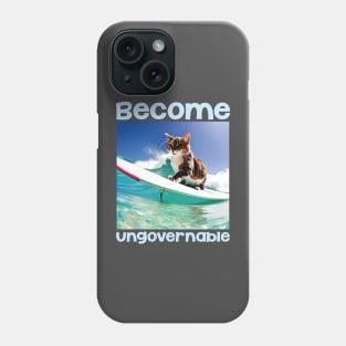 Become Ungovernable Phone Case