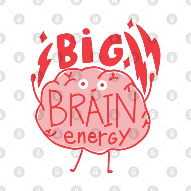 Big Brain Energy by StephersMc