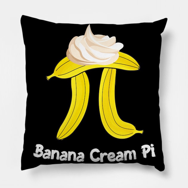 Banana Cream Pi Funny Math Pun 3.14 Math Teacher Pi Day Gift Pillow by andzoo