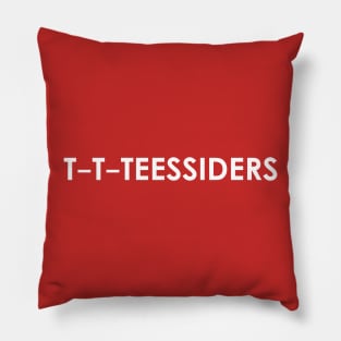 t t teessiders Pillow