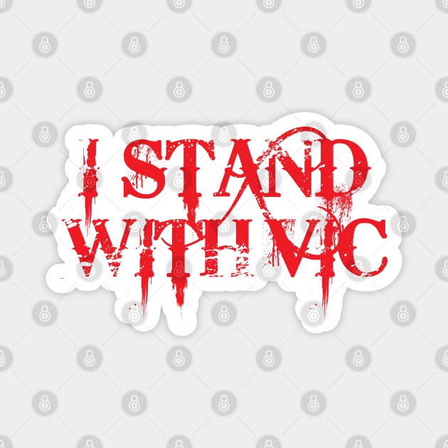 #IStandWithVic I Stand With Vic Version 1 Red Text Magnet by anonopinion