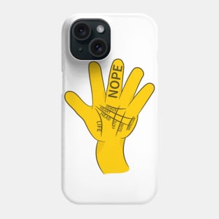 Palmistry Nope Phone Case