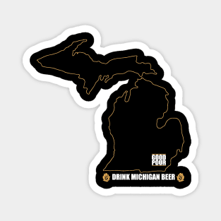 Good Pour - Drink Michigan Beer (Gold) Magnet