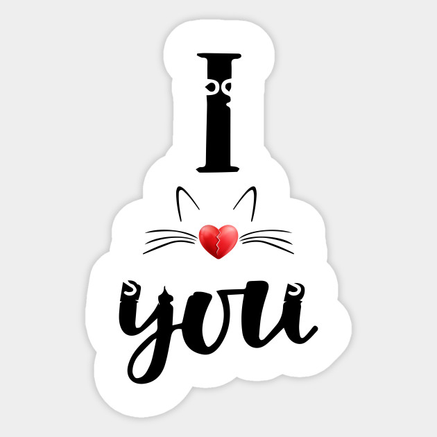 I Love My Kitty Cat Gift For You I Love My Kitty Cat Gift For