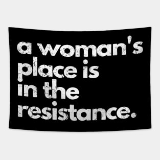 a woman's place is in the resistance Tapestry