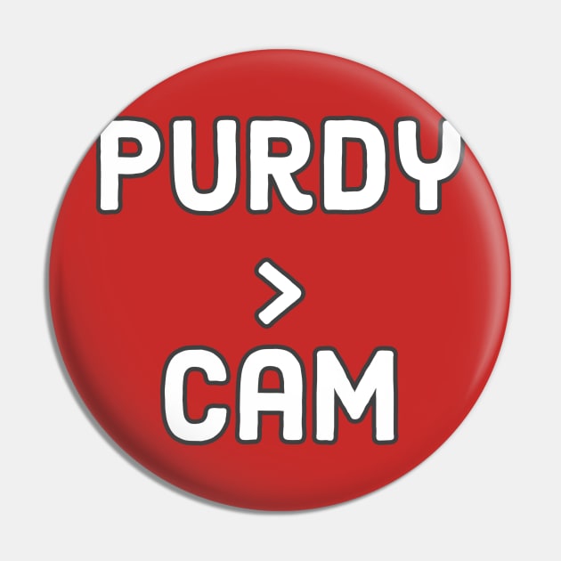 Purdy is better than Cam ever was Pin by DiscoPrints