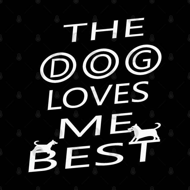 The dog loves me best by manal