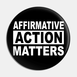 Affirmative Action Pin