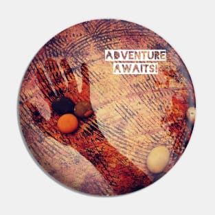 Adventure Awaits! Pin