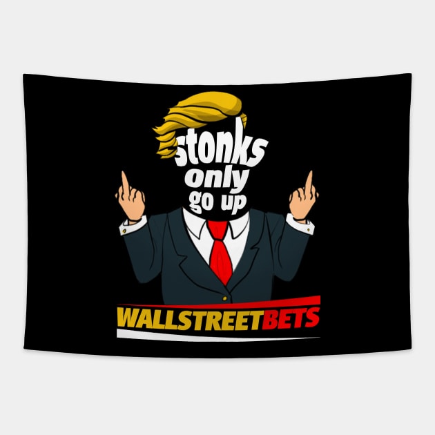 wallstreetbets stonks only go up Tapestry by alustown