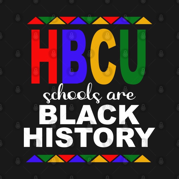 HBCU Schools Are Black History Month by blackartmattersshop