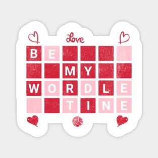 Be My WordleTine Wordle Funny Valentine's Day Gift Magnet