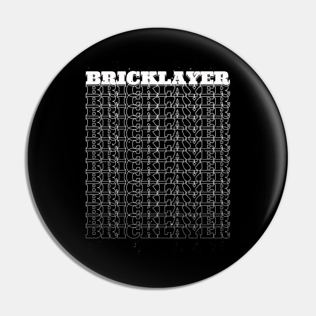 Bricklayer Pin by Stay Weird